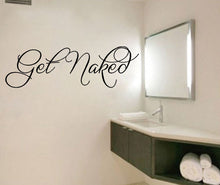 Load image into Gallery viewer, Get Naked English Proverb Wall Sticker
